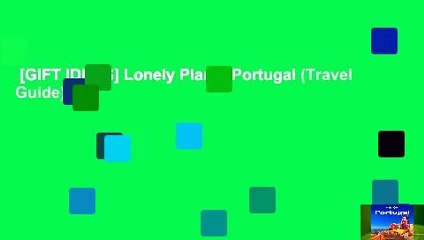 [GIFT IDEAS] Lonely Planet Portugal (Travel Guide)