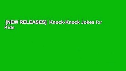 [NEW RELEASES]  Knock-Knock Jokes for Kids