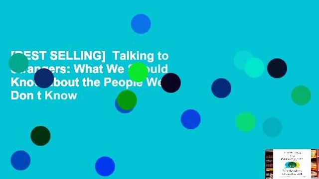 [BEST SELLING] Talking to Strangers: What We Should Know about the People We Don t Know