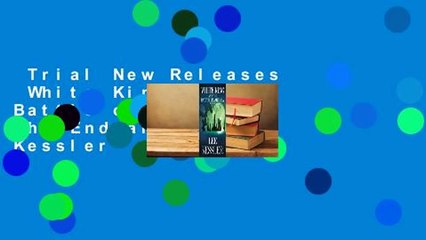 Trial New Releases  White King and the Battle of America: The Endgame by Lee Kessler
