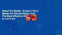 About For Books  Gruber's Word Master for Standardized Tests: The Most Effective Way to Learn the