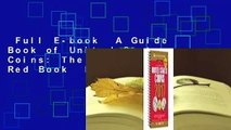 Full E-book  A Guide Book of United States Coins: The Official Red Book  Review