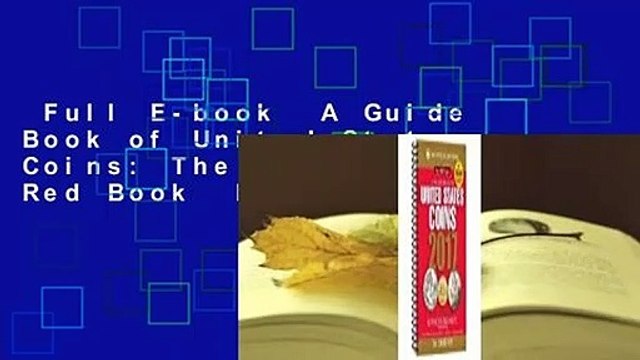 Full E-book A Guide Book of United States Coins: The Official Red Book Review