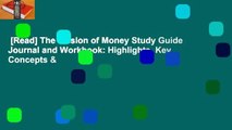 [Read] The Illusion of Money Study Guide Journal and Workbook: Highlights, Key Concepts &