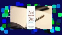 About For Books  The Acid Watcher Diet: A 28-Day Reflux Prevention and Healing Program  For Free
