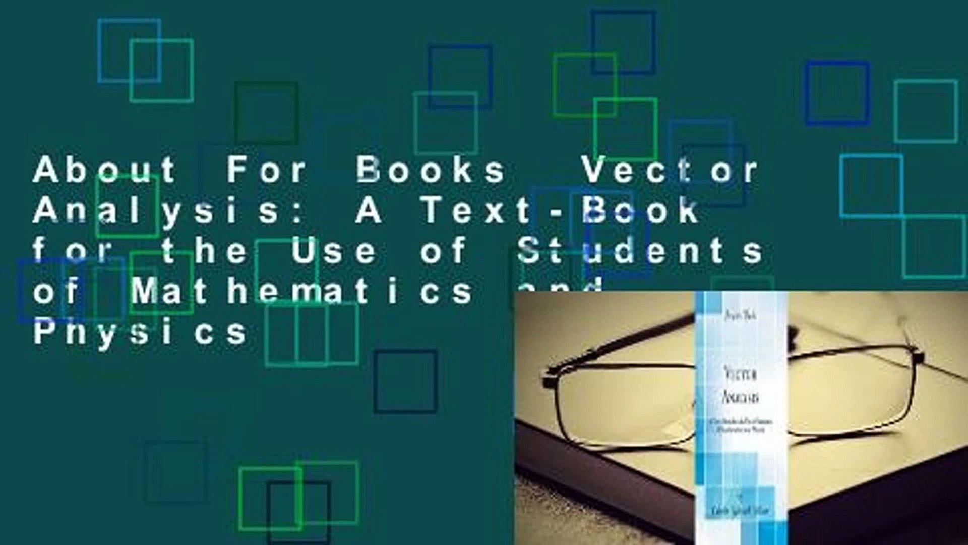 ⁣About For Books  Vector Analysis: A Text-Book for the Use of Students of Mathematics and Physics