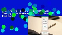 About For Books  The Dialectical Behavior Therapy Skills Workbook for Anxiety: Breaking Free from