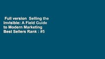 Full version  Selling the Invisible: A Field Guide to Modern Marketing  Best Sellers Rank : #5
