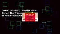 [MOST WISHED]  Smarter Faster Better: The Transformative Power of Real Productivity