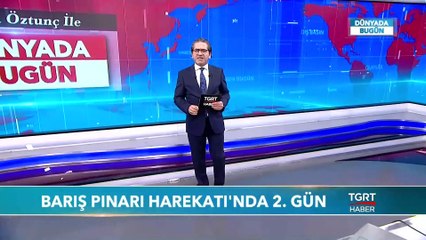 Tuna Öztunç ile Dünyada Bugün - 10 Ekim 2019
