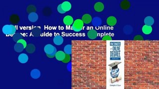 Full version  How to Master an Online Degree: A Guide to Success Complete