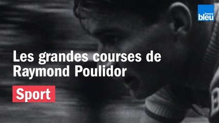 Les grandes courses de Raymond Poulidor