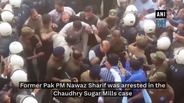 Former Pakistan PM Nawaz Sharif arrested in Chaudhry Sugar Mills case
