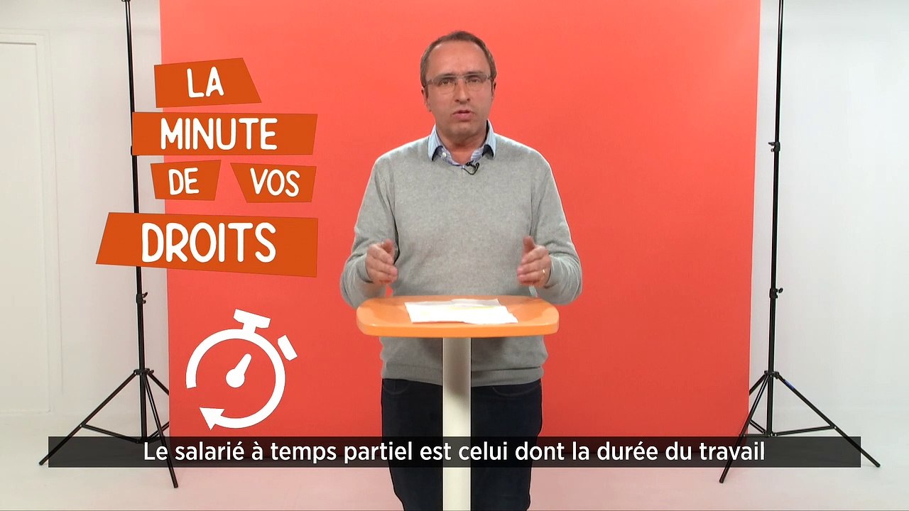 La minute de vos droits - Temps partiel : les heures complémentaires
