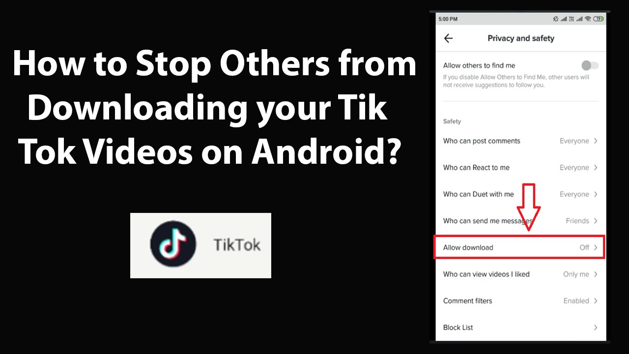 How to Stop Others from Downloading your Tik Tok Videos on Android?