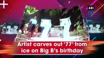 Artist carves out ‘77’ from ice on Big B’s birthday