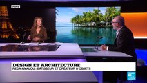 Design et Architecture : Reda Amalou, bâtisseur et créateur d'objets