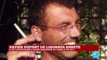 Xavier DUPONT DE LIGONNÈS ARRÊTÉ !