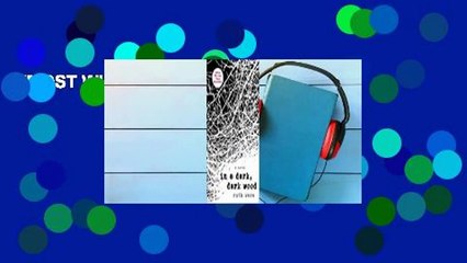 [MOST WISHED]  In a Dark, Dark Wood