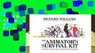 [NEW RELEASES]  The Animator s Survival Kit: A Manual of Methods, Principles and Formulas for