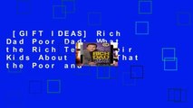 [GIFT IDEAS] Rich Dad Poor Dad: What the Rich Teach Their Kids About Money That the Poor and