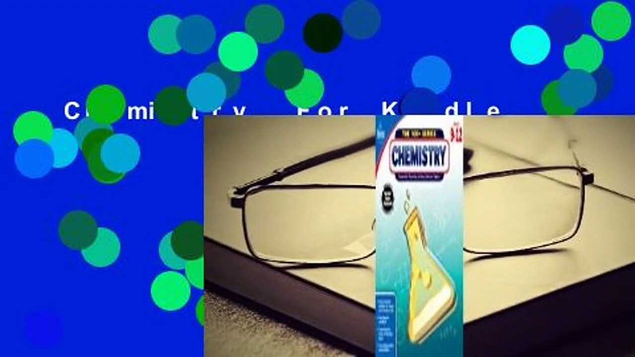 Chemistry  For Kindle