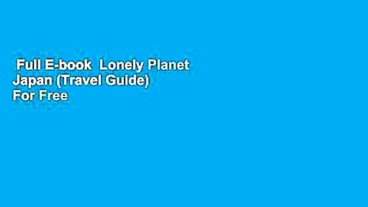 Full E-book  Lonely Planet Japan (Travel Guide)  For Free