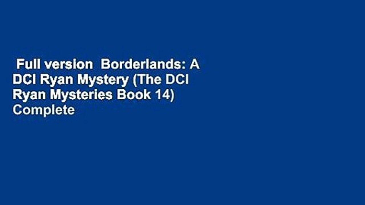 Full version  Borderlands: A DCI Ryan Mystery (The DCI Ryan Mysteries Book 14) Complete