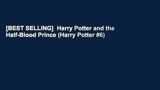 [BEST SELLING] Harry Potter and the Half-Blood Prince (Harry Potter #6)