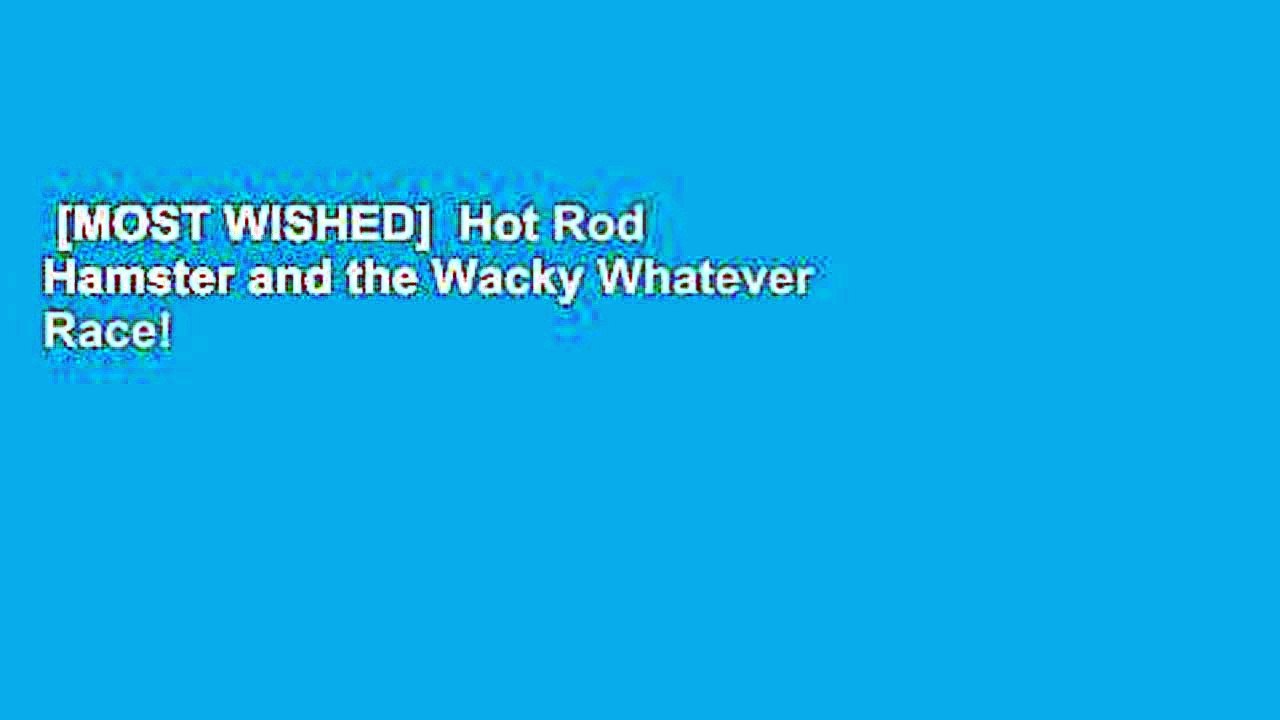 [MOST WISHED]  Hot Rod Hamster and the Wacky Whatever Race!