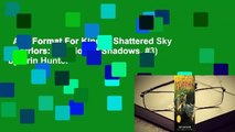 Any Format For Kindle  Shattered Sky (Warriors: A Vision of Shadows, #3) by Erin Hunter