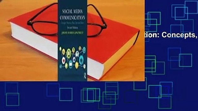 Full E-book Social Media Communication: Concepts, Practices, Data, Law and Ethics Best Sellers