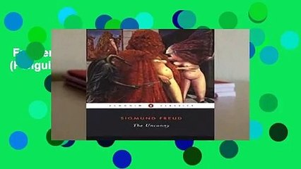 Full version  The Uncanny (Penguin Classics) Complete