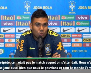 Brésil - Casemiro : "Pas le match auquel on s'attendait"