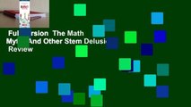 Full version  The Math Myth: And Other Stem Delusions  Review