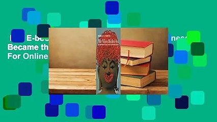 Full E-book  McMindfulness: How Mindfulness Became the New Capitalist Spirituality  For Online