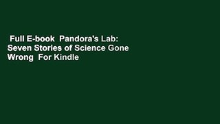 Full E-book  Pandora's Lab: Seven Stories of Science Gone Wrong  For Kindle