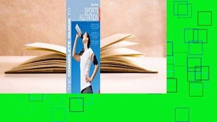 The Complete Guide to Sports Nutrition  For Kindle