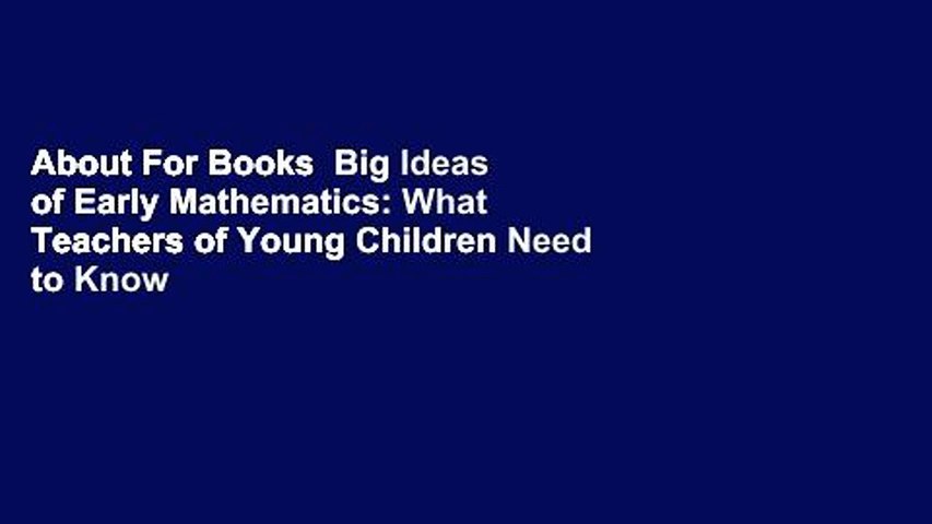 About For Books  Big Ideas of Early Mathematics: What Teachers of Young Children Need to Know
