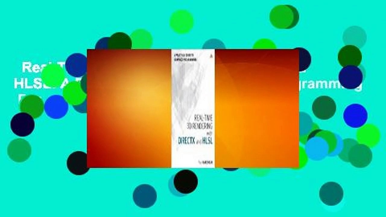 Real-Time 3D Rendering with DirectX and HLSL: A Practical Guide to Graphics Programming  For