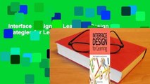 Interface Design for Learning: Design Strategies for Learning Experiences Complete