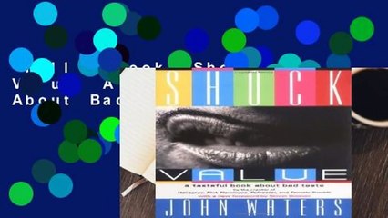 Full E-book  Shock Value: A Tasteful Book About Bad Taste Complete