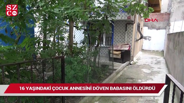 16 yaşındaki çocuk annesini döven babasını öldürdü