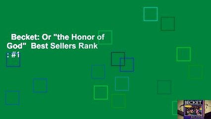 Becket: Or "the Honor of God"  Best Sellers Rank : #1