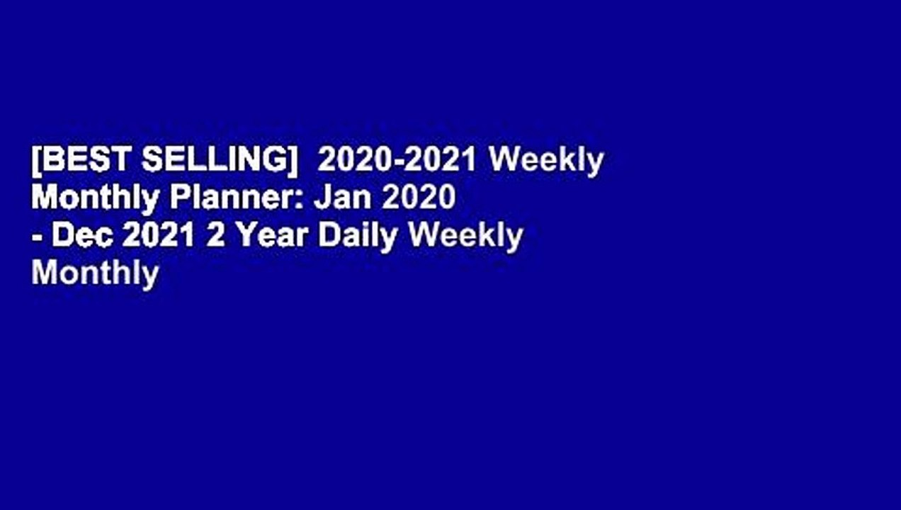 [BEST SELLING]  2020-2021 Weekly Monthly Planner: Jan 2020 - Dec 2021 2 Year Daily Weekly Monthly