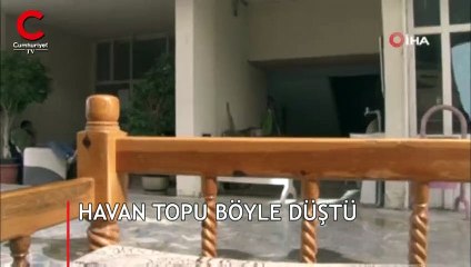 Dehşet anları kamerada! Havan topu böyle düştü
