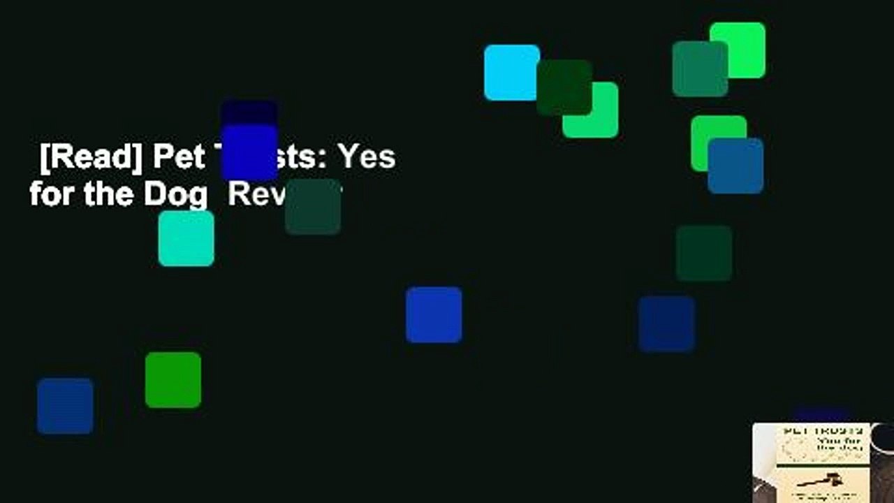 [Read] Pet Trusts: Yes for the Dog  Review