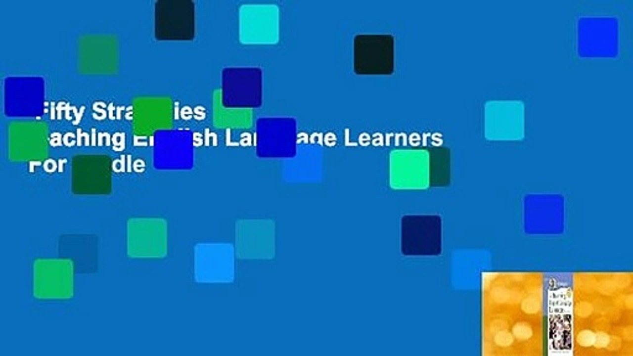 Fifty Strategies for Teaching English Language Learners  For Kindle