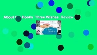 About For Books  Three Wishes  Review