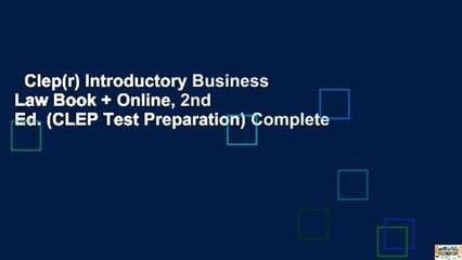 Clep(r) Introductory Business Law Book + Online, 2nd Ed. (CLEP Test Preparation) Complete